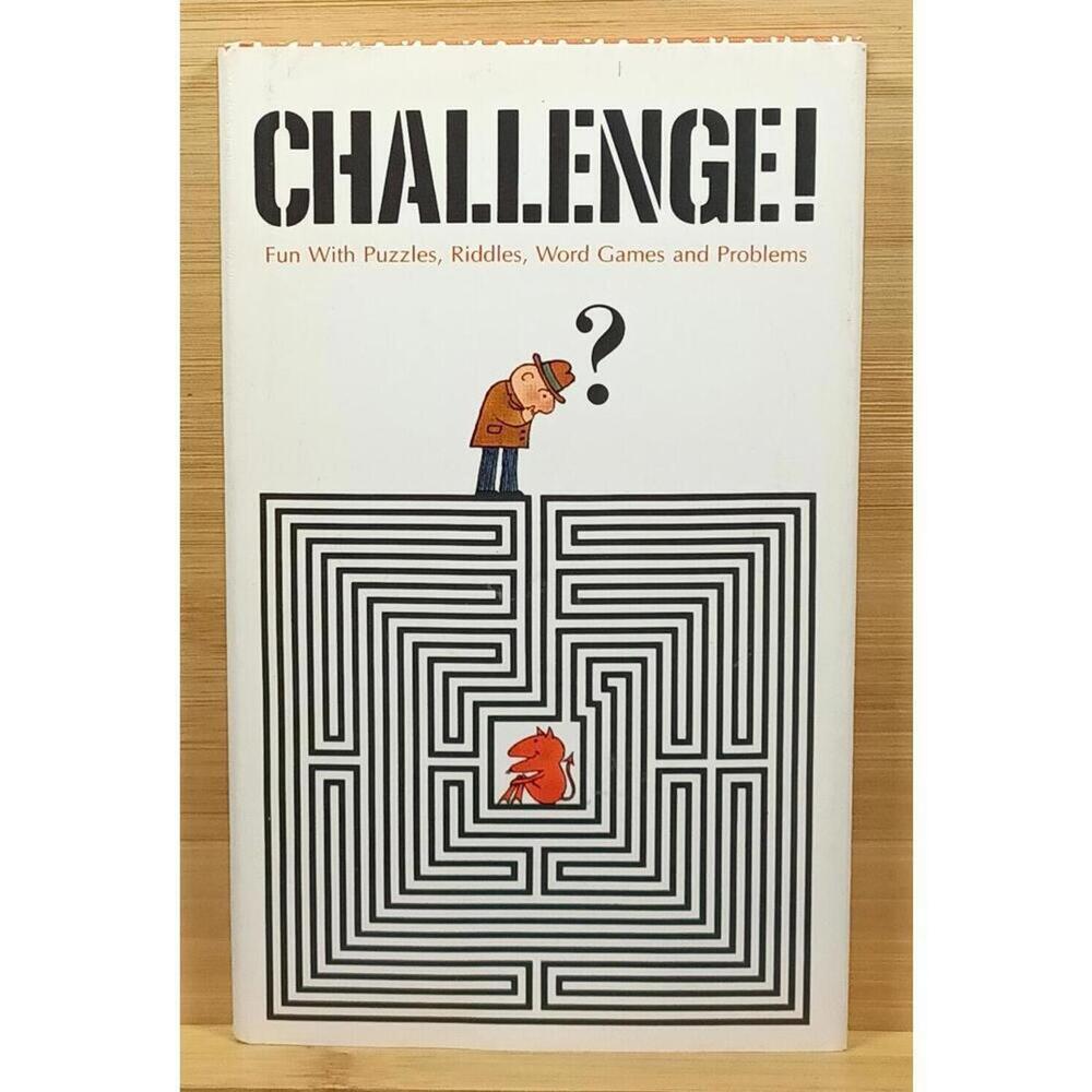 Challenge! Fun With Puzzles, Riddles, Word Games and Problems by Charlie Rice